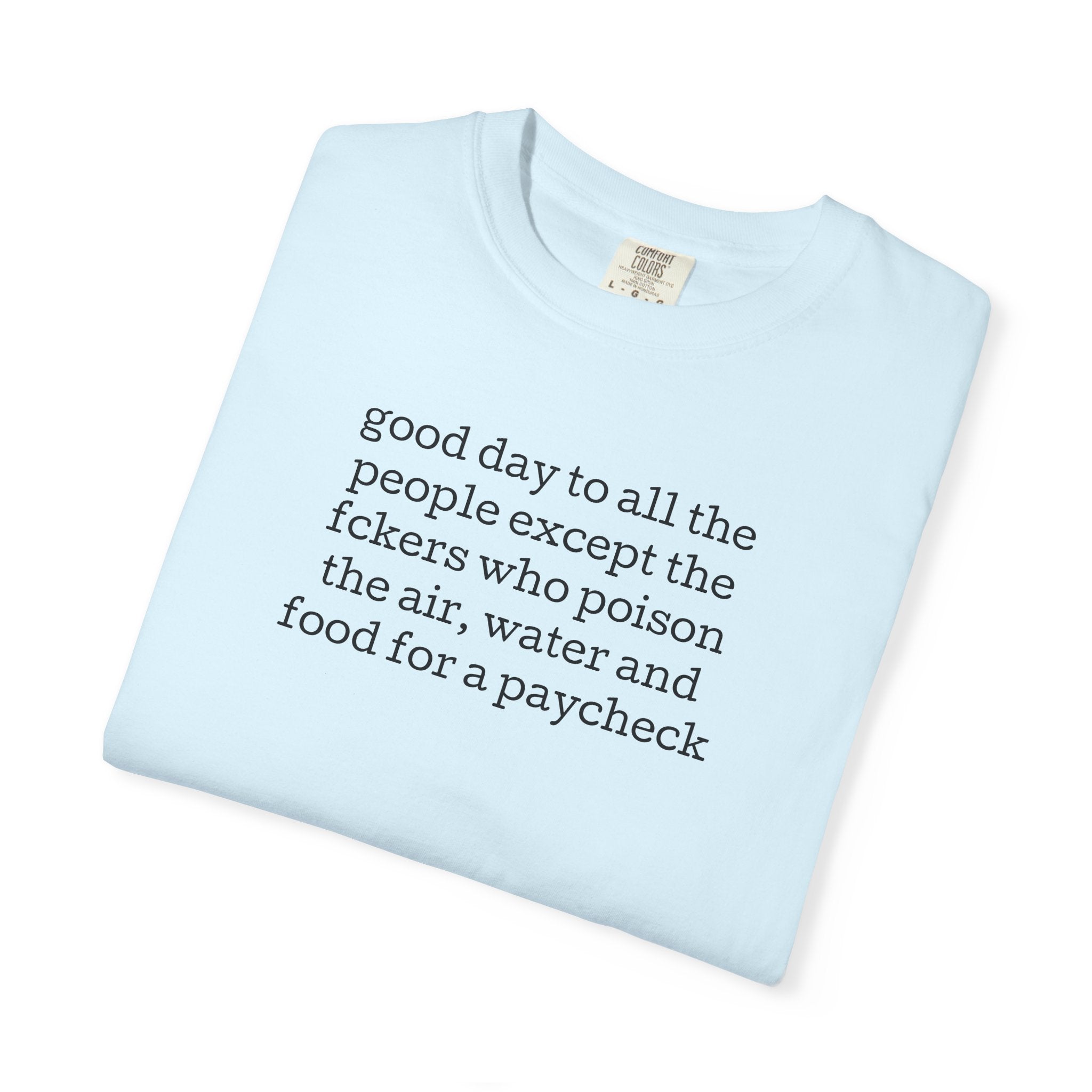 Good Day Fckers Tee