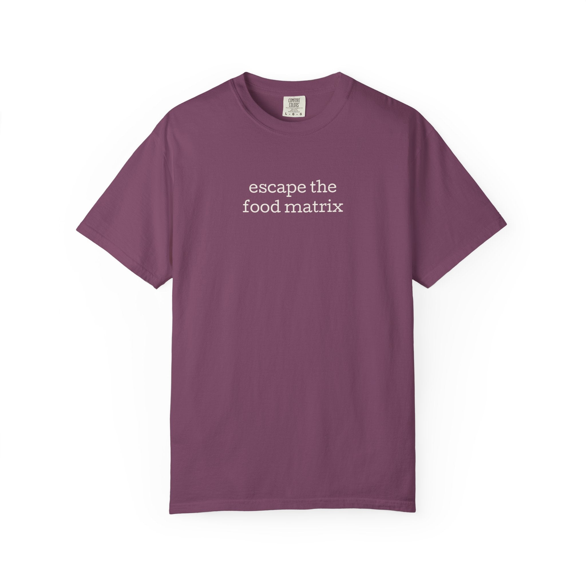Escape the Food Matrix Tee