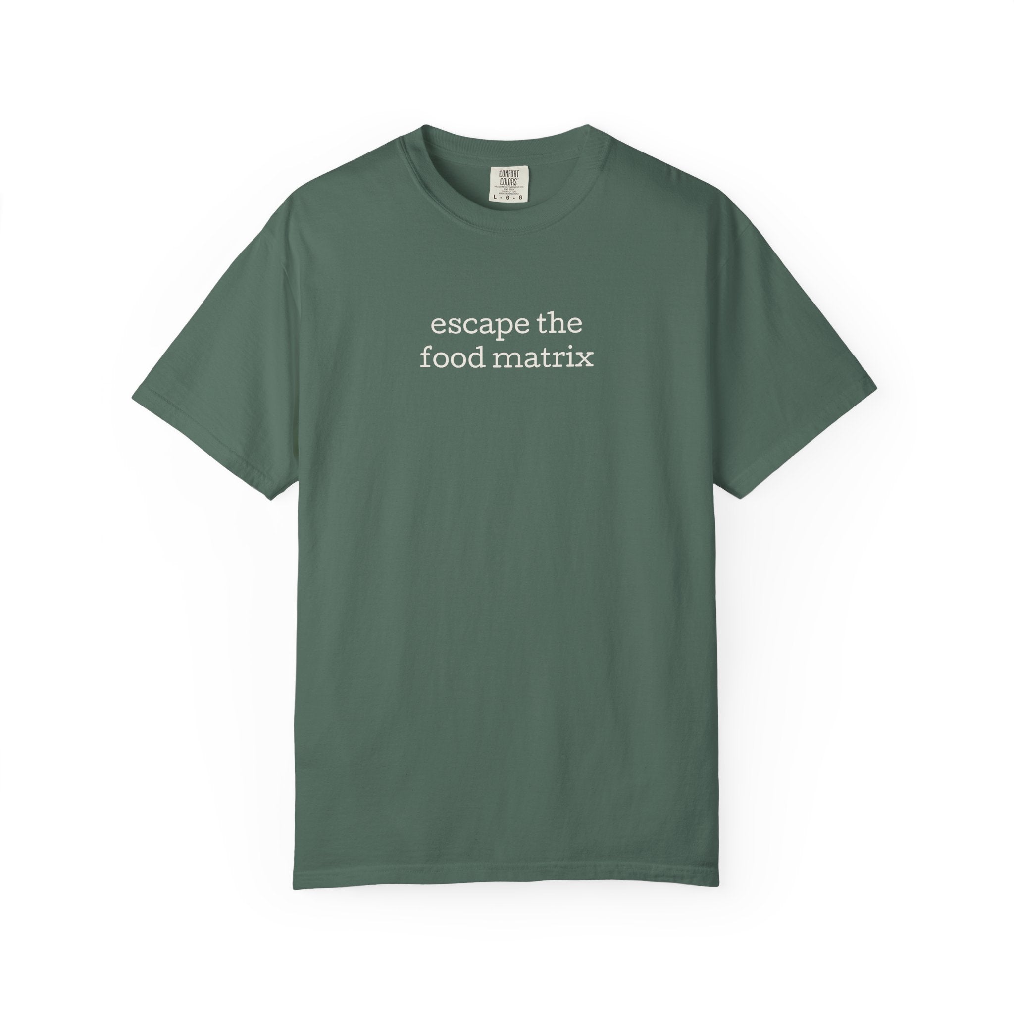 Escape the Food Matrix Tee